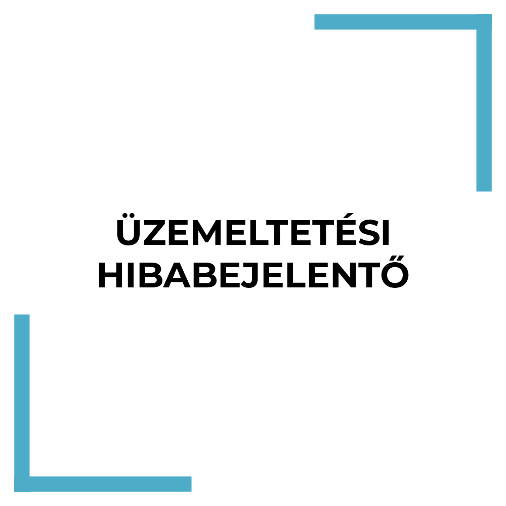 Üzemeltetési hibabejelentő